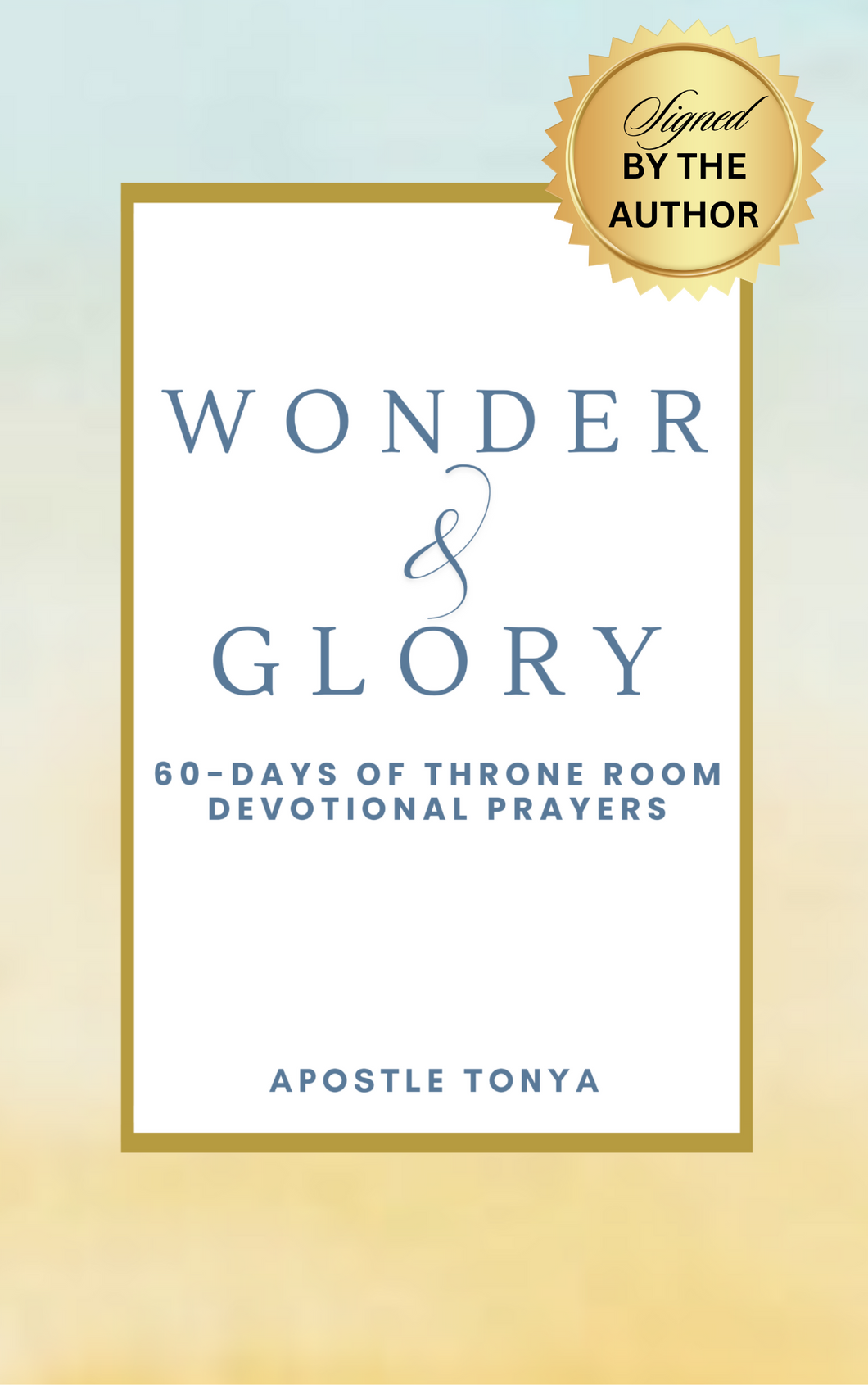 Wonder & Glory (Signed by Author)