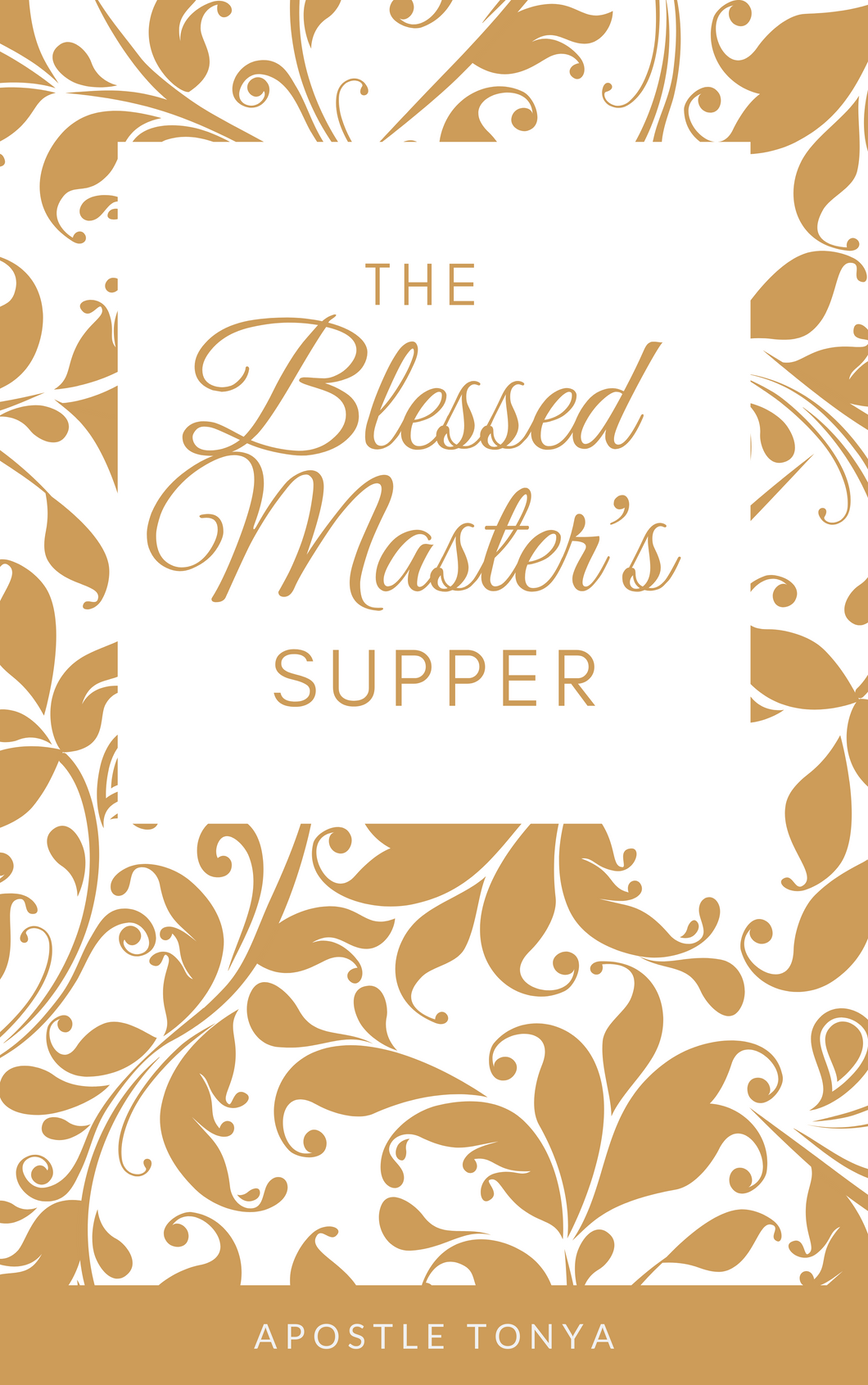 The Blessed Master's Supper