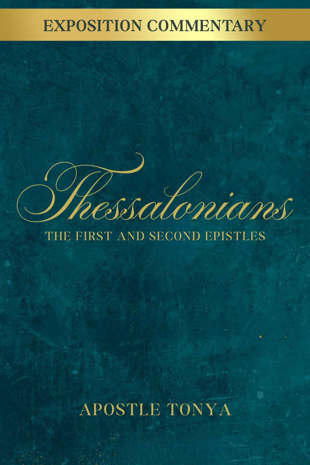Thessalonians: First and Second Epistles (Exposition Commentary) eBook