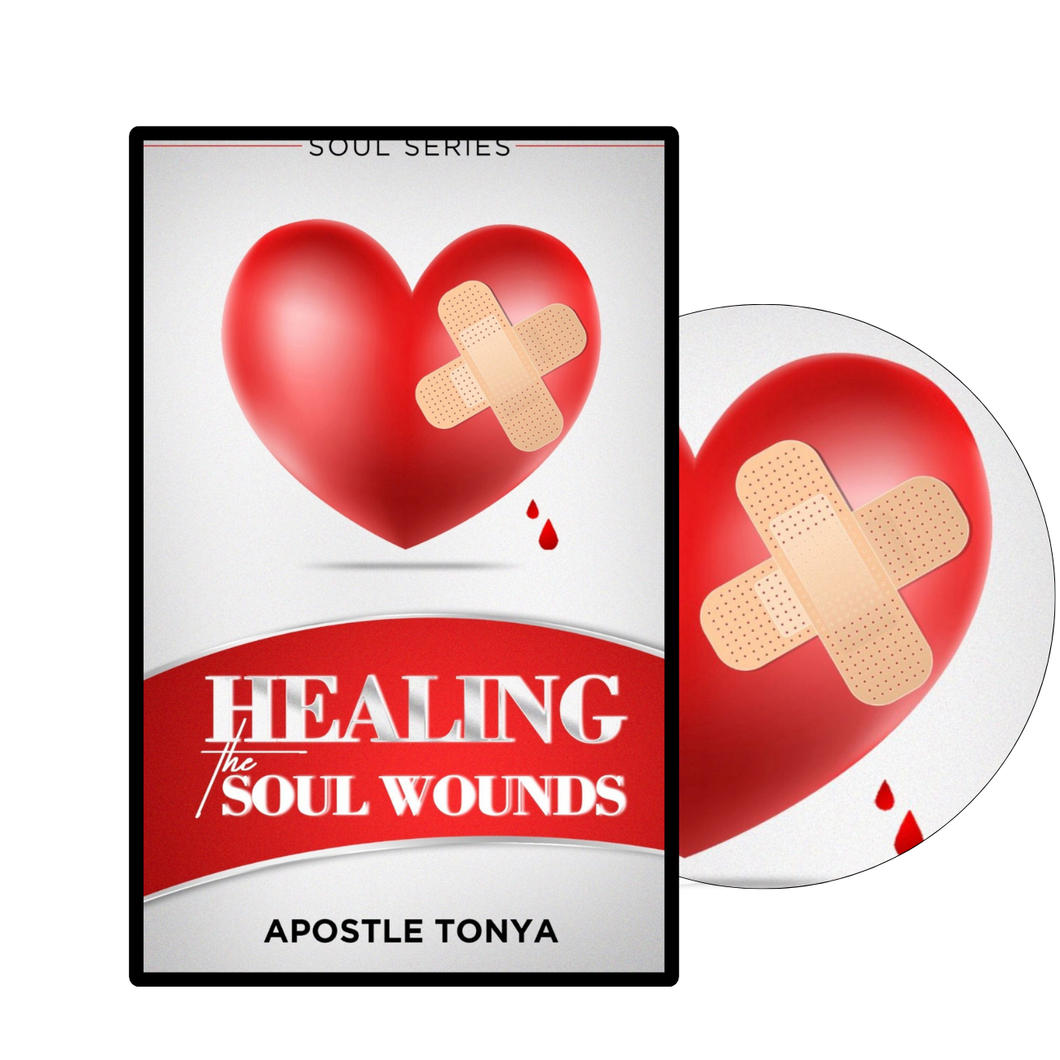 Healing the Soul Wounds (CD Version)